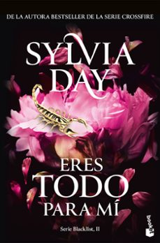 eres todo para mi (serie blacklist, 2)-sylvia day-9788467080087