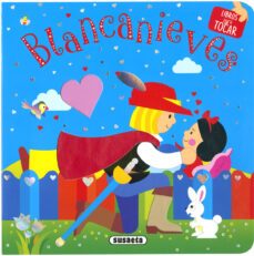 blancanieves (libros para tocar)-9788467763287
