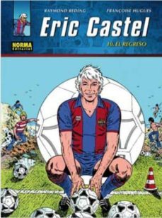 eric castel vol. 10: el regreso-9788467903287