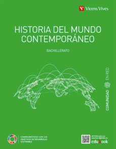 historia del mundo contemporaneo 1º bachillerato comunidad en red (mec)-9788468285887