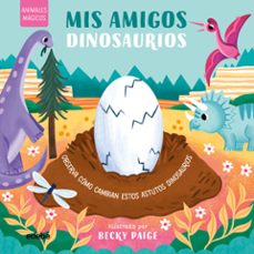 animales magicos. mis amigos dinosaurios-johnny barr-9788468377087