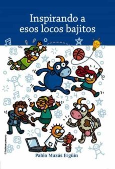 inspirando a esos locos bajitos-9788468652887