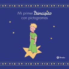 mi primer principito con pictogramas-antoine de saint exupery-9788469663387