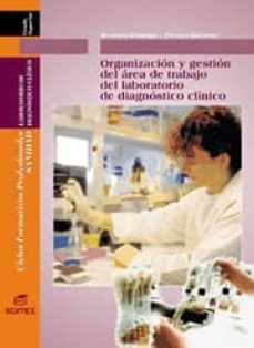 organizacion y gestion del area de trabajo del laboratorio de dia gnostico clinico. sanidad (grado superior)-severino domingo-enrique gutierrez-9788471318787
