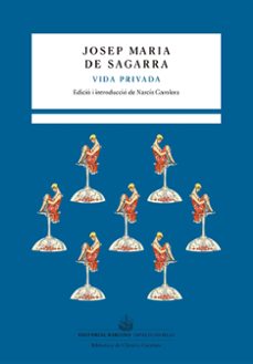 vida privada-josep maria de sagarra-9788472269187