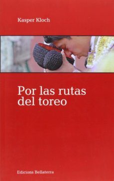 por las rutas de toreo-kasper kloch-9788472906587