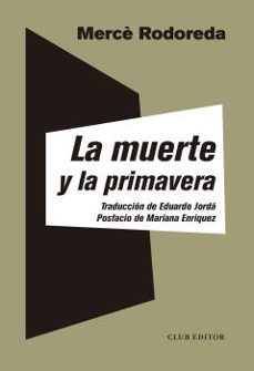 la muerte y la primavera-merce rodoreda-9788473293587