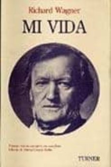 mi vida: wagner-richard wagner-9788475062587