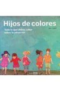 hijos de colores: todo lo que debes saber sobre la adopcion-ilde llanes-9788475566887