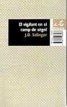 el vigilant en el camp de segol-j.d. salinger-j.d. slinger-9788475968087