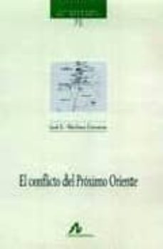 el conflicto del proximo oriente-jose urbano martinez carreras-9788476354087