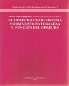 derecho como sistema normativo naturaleza y funcion del derecho-9788476844687