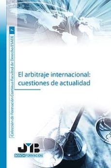 el arbitraje internacional:cuestiones de actualidad (ebook)-nuria gines castellet-9788476988787