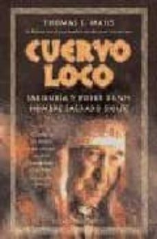 cuervo loco: sabiduria y poder de un hombre sagrado sioux-thomas e. mails-9788477208587