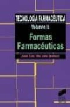 tecnologia farmaceutica 2: formas farmaceuticas-jose luis vila jato-9788477385387