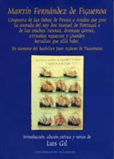 conquista de las indias de persia e arabia que fizo la armada del rey don manuel de portugal e de las anchas tierras, diversas gentes, extrañas riquezas y grandes batallas que alla hubo-9788477629887