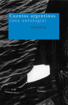 cuentos argentinos (una antologia)-9788478447787