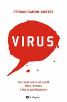 virus: un relat sobre el perill dels rumors a les organitzacions-9788478718887