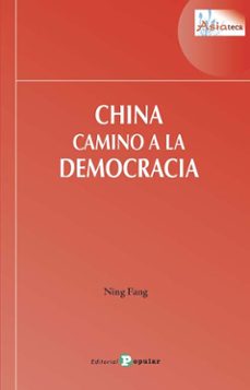 china camino a la democracia-ning fang-9788478846887