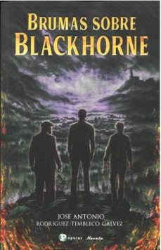 brumas sobre blackhorne-jos rodriguez-tembleco galvez-9788478849987