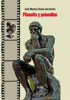 filosofia y palomitas-jose manuel reina garnacho-9788478983087