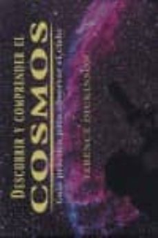 descubrir y comprender el cosmos: guia practica para observar el cielo-9788479026387
