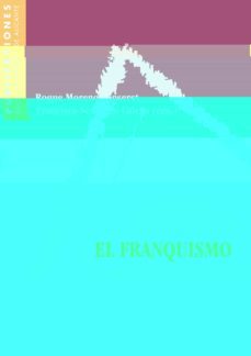 el franquismo: visiones y balances-roque moreno fonseret-9788479085087