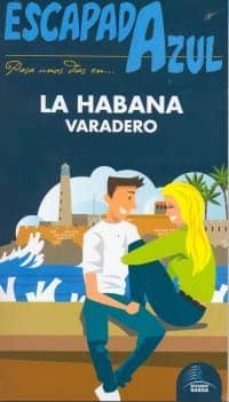 la habana: varadero 2011 (escapada azul)-wole soyinka-9788480237987
