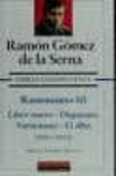 obras completas (t. v): ramonismo iii: libro nuevo; disparates; v ariaciones; el alba (1920-1923)-ramon gomez de la serna-9788481090987