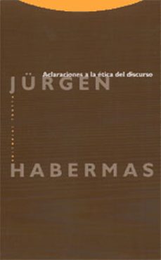 aclaraciones a la etica del discurso-jurgen habermas-9788481643787