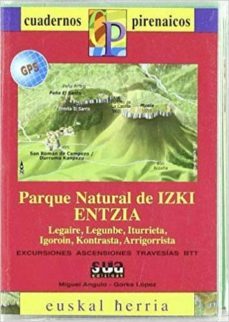 izki-entzia, parque natural (cuadernos pirenaicos 1:25000)-miguel angulo-gorka lopez-9788482164687