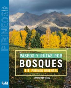 paseos y rutas por bosques iii - pirineo oriental-9788482168487