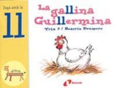 la gallina guillermina (juga amb la ll)-beatriz doumerc-9788483041987