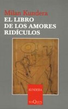 el libro de los amores ridiculos-milan kundera-9788483104187