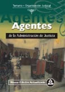 agentes de la administacion de justicia: temario (99)-9788483117187