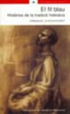 el fil blau. histories de la tradicio hebraica-9788484153887