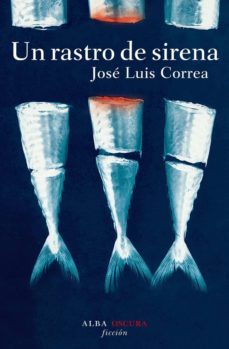 un rastro de sirena (ebook)-jose luis correa-9788484288787