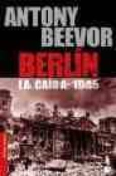 berlin. la caida: 1945-9788484325987