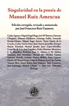 singularidad en la poesia de manuel ruiz amezcua-9788484395287