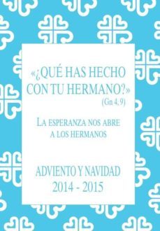 que has hecho con tu hermano? - adviento y navidad 2014- 2015-9788484405887