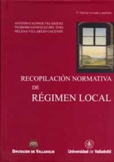recopilacion normativa de regimen local (2ª ed) (incluye anexo)-9788484484387