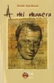 a mi manera-vicente trigo aranda-9788484652687