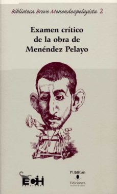 examen critico de la obra de menendez pelayo-bernardino martin minguez-9788486116187