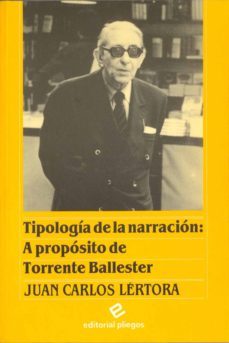 tipologia de la narracion a proposito de torrente ballester-juan carlos lertora-9788486214487