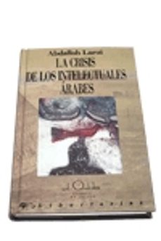 la crisis de los intelectuales arabes-9788487095887