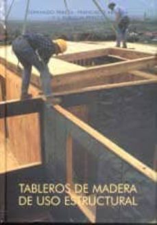 tableros de madera de uso estructural-fernando peraza sanchez-francisco arriaga-9788487381287