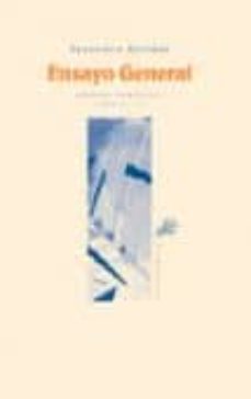 ensayo general, poesia completa (1966-2000)-francisca aguirre-9788488015587