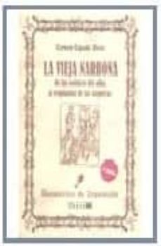 la vieja narbona: de las sombras del alba, al responder de las ho gueras-9788488269287