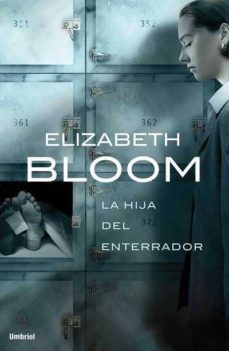 la hija del enterrador-elizabeth bloom-9788489367487