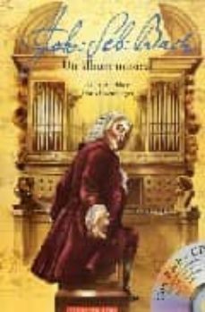 johann sebastian bach: un album musical (incluye cd-rom)-9788489804487